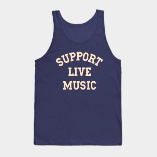 Support Live Music, Local Band, Local Music, Concert Festival Tank Top